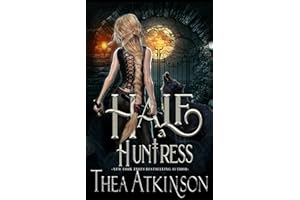 Half a Huntress: A Romantic Wolf Shifter Urban Fantasy Prologue Novella (Rogue Huntress Chronicles Book 1)