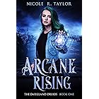 Arcane Rising (The Darkland Druids Book 1)