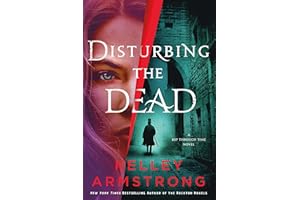Disturbing the Dead: A Rip Through Time Novel