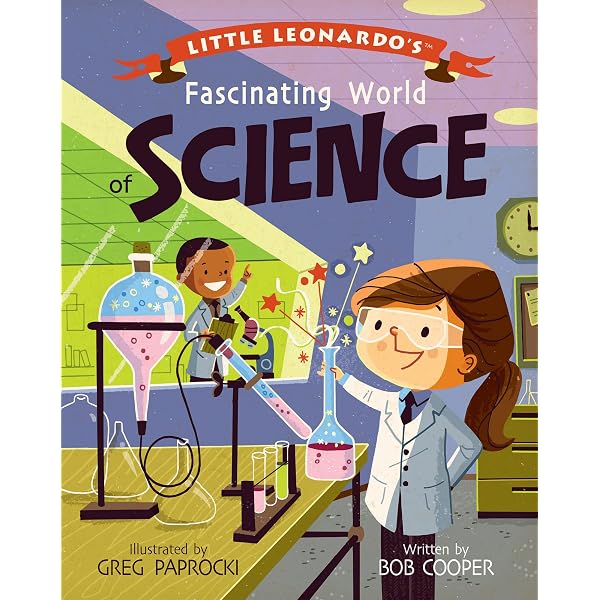 Little Leonardo's Fascinating World of Engineering: Cooper, Bob