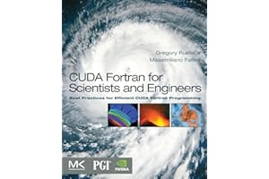 CUDA Fortran for Scientists and Engineers: Best Practices for Efficient CUDA Fortran Programming