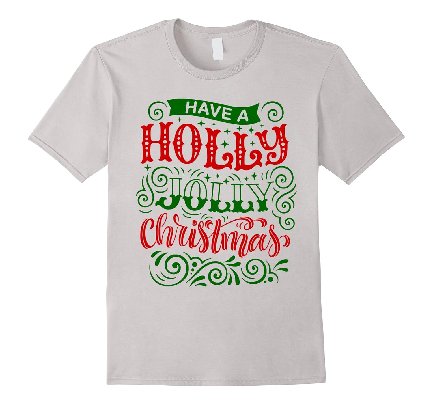 Have A Holly Jolly Christmas TshirtArt Artvinatee