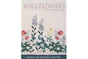 Wildflowers: Designs for Appliqué & Quilting