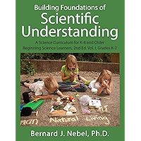 Building Foundations of Scientific Understanding: A Science Curriculum for K-8 and Older Beginning Science Learners, 2nd… book cover Building Foundations of Scientific Understanding: A Science Curriculum for K-8 and Older Beginning Science Learners, 2nd… book cover