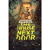 The House Next Door: A Heart-Pounding Ghost Story About Friendship and Defeating Malevolent Forces for Kids (Ages 8-12)