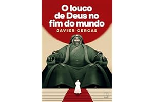 O louco de Deus no fim do mundo (Portuguese Edition)