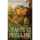 A Taste for the Peculiar: A Historical Monster Romance (Hunger Book 3)