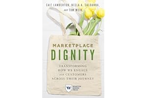 Marketplace Dignity: Transforming How We Engage with Customers Across Their Journey
