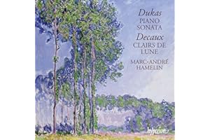 Dukas: Piano Sonata / Decaux: Clairs de Lune
