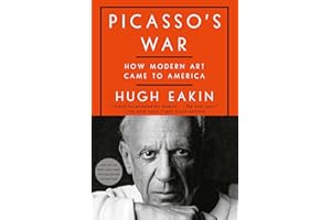 Picasso's War: How Modern Art Came to America