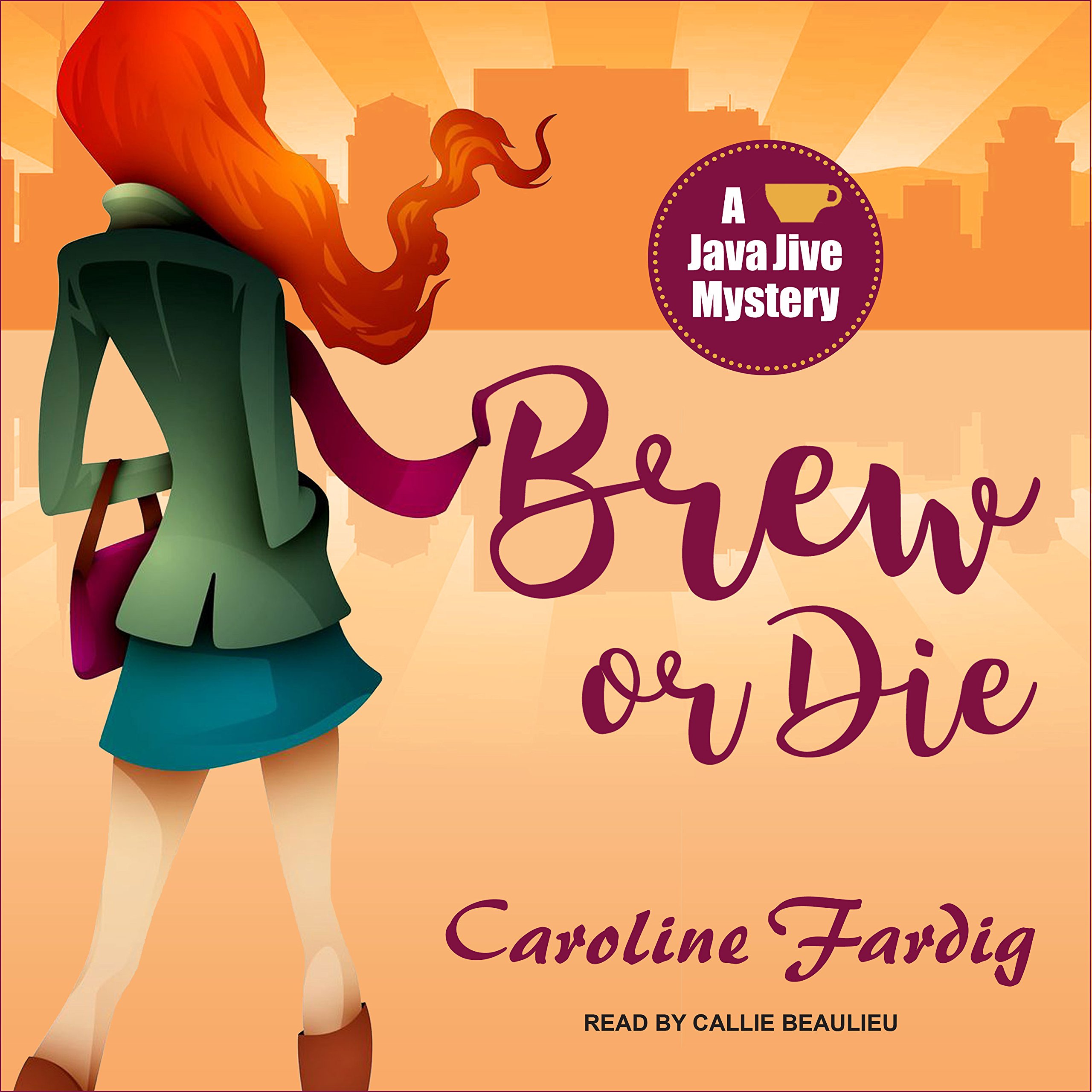 Brew Or Die Java Jive Mystery 4 Fardig Caroline Beaulieu Callie 9781515967996 Amazon Com Books