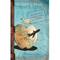 Permission to Approach?: The Adventures of an American Tutor Working for a Global Family book cover Permission to Approach?: The Adventures of an American Tutor Working for a Global Family book cover