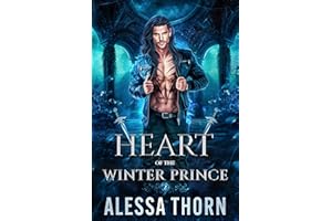Heart of the Winter Prince: A Fated Mates Fae Romance (Wrath of the Fae, Book 2) (The Fae Universe)