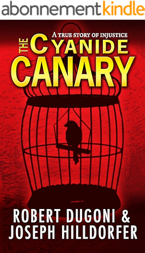Download The Cyanide Canary: A True Story of Injustice (English Edition) PDF
