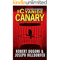 The Cyanide Canary: A True Story of Injustice book cover The Cyanide Canary: A True Story of Injustice book cover