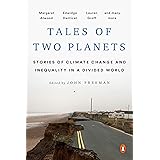 Tales of Two Planets: Stories of Climate Change and Inequality in a Divided World