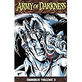 Army of Darkness Omnibus Volume 3 (ARMY OF DARKNESS OMNIBUS TP)