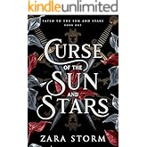 Curse of the Sun and Stars: A Dark Fantasy Romance (Fated to the Sun and Stars Book 1)