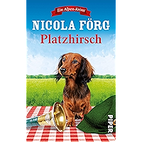Platzhirsch (Alpen-Krimis 5): Ein Alpen-Krimi (German Edition) book cover Platzhirsch (Alpen-Krimis 5): Ein Alpen-Krimi (German Edition) book cover