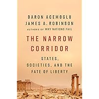The Narrow Corridor: States, Societies, and the Fate of Liberty