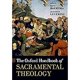 OXFORD HANDBOOK OF SACRAMENTAL THEOLOGY OHBK PAPER