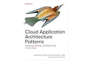 Cloud Application Architecture Patterns: Designing, Building, and Modernizing for the Cloud