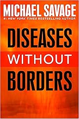 Diseases without Borders: Boosting Your Immunity Against Infectious Diseases from the Flu and Measles to Tuberculosis Kindle Edition