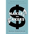 Makers and Takers: The Rise of Finance and the Fall of American Business