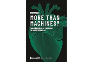 More Than Machines?: The Attribution of (In)Animacy to Robot Technology (Science Studies)