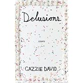 Delusions: Of Grandeur, of Romance, of Progress