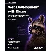 Web Development with Blazor: A practical guide to building interactive UIs with C# 14 and .NET 10