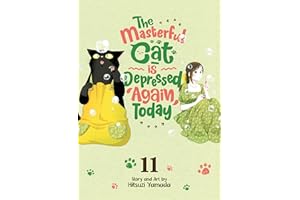 The Masterful Cat Is Depressed Again Today Vol. 11