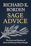 Sage Advice: The Lives and Maxims of Some of