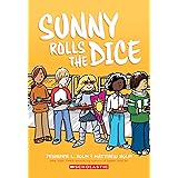 Sunny Rolls the Dice: A Graphic Novel (Sunny #3)