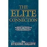 The Elite Connection: Problems and Potential of Western Democracy