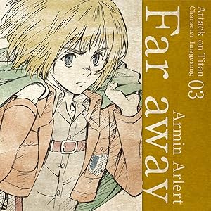 【早期購入特典あり】TVアニメ「進撃の巨人」キャラクターイメージソングシリーズ Vol.03 アルミン・アルレルト(CV:井上麻里奈)+Vol.04 ジャン・キルシュタイン(CV:谷山紀章)2枚同時購入セット(Vol.03&04同時購入特典「ミニクリアファイル(アルミン&ジャン)」付)
