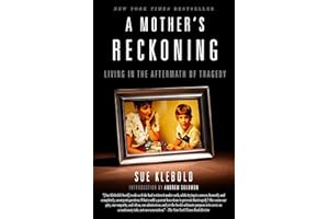 A Mother's Reckoning: Living in the Aftermath of Tragedy