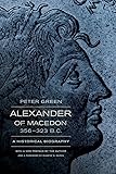 Alexander of Macedon, 356–323 B.C.: A Historical Biography