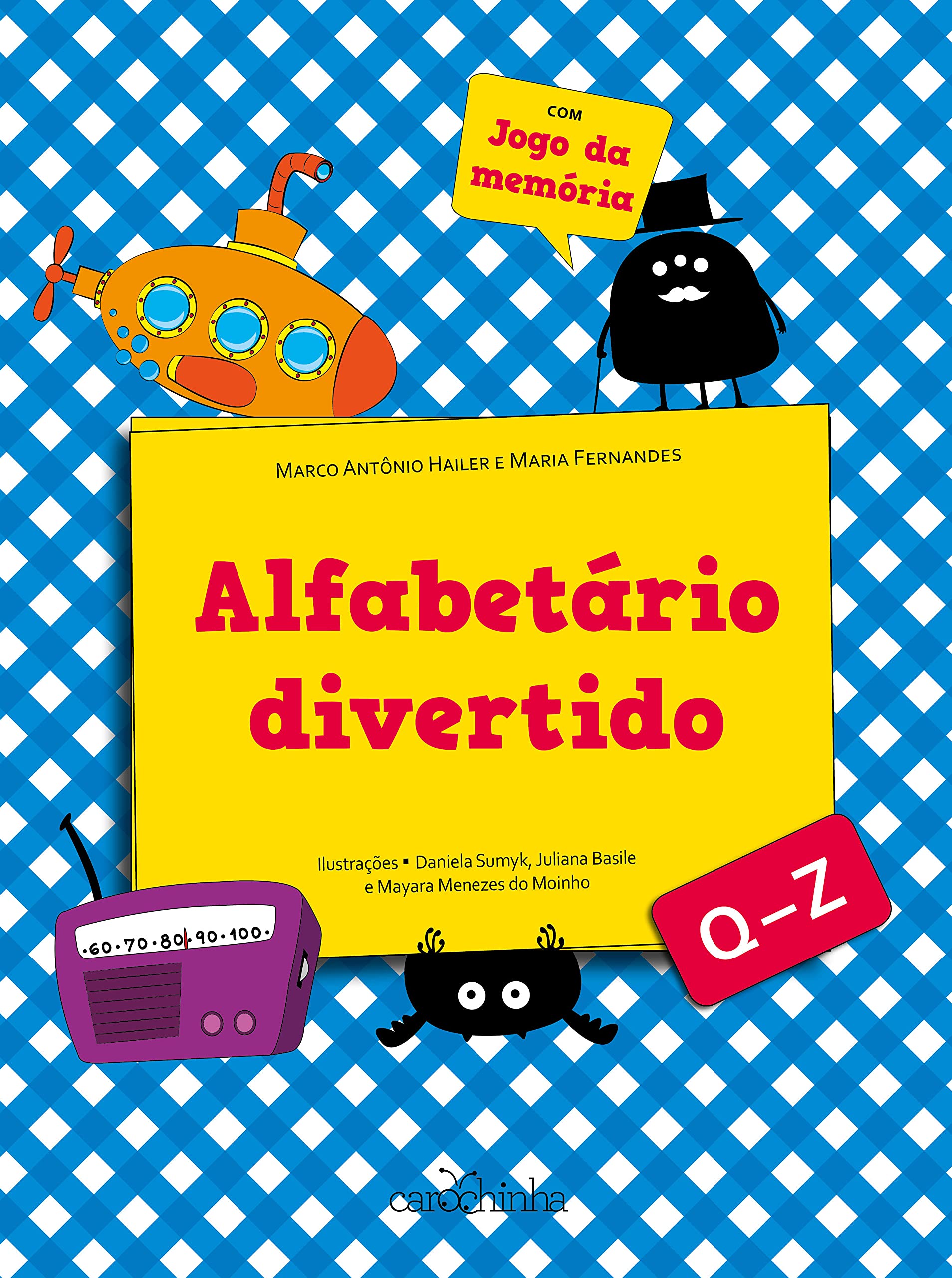 Alfabetario Divertido Q Z Vol 3 Colecao Alfabetario Divertido Com Jogo Da Memoria Marco Hailer Amazon Com Books