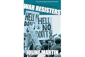 War Resisters: Standing Against the Vietnam War
