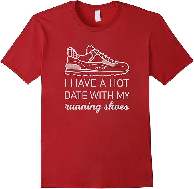 Date My Running Shoes Runners Run Tshirt Clothing