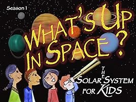 Watch Whats Up In Space The Solar System For Kids Prime
