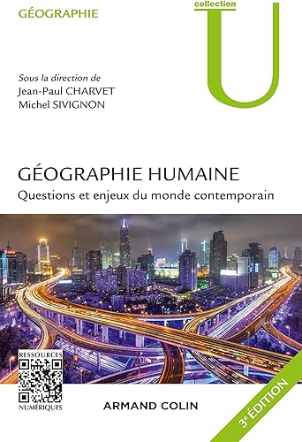 Download Géographie humaine - 3e éd. - Questions et enjeux du monde contemporain PDF