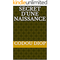 Secret d'une naissance (French Edition) book cover