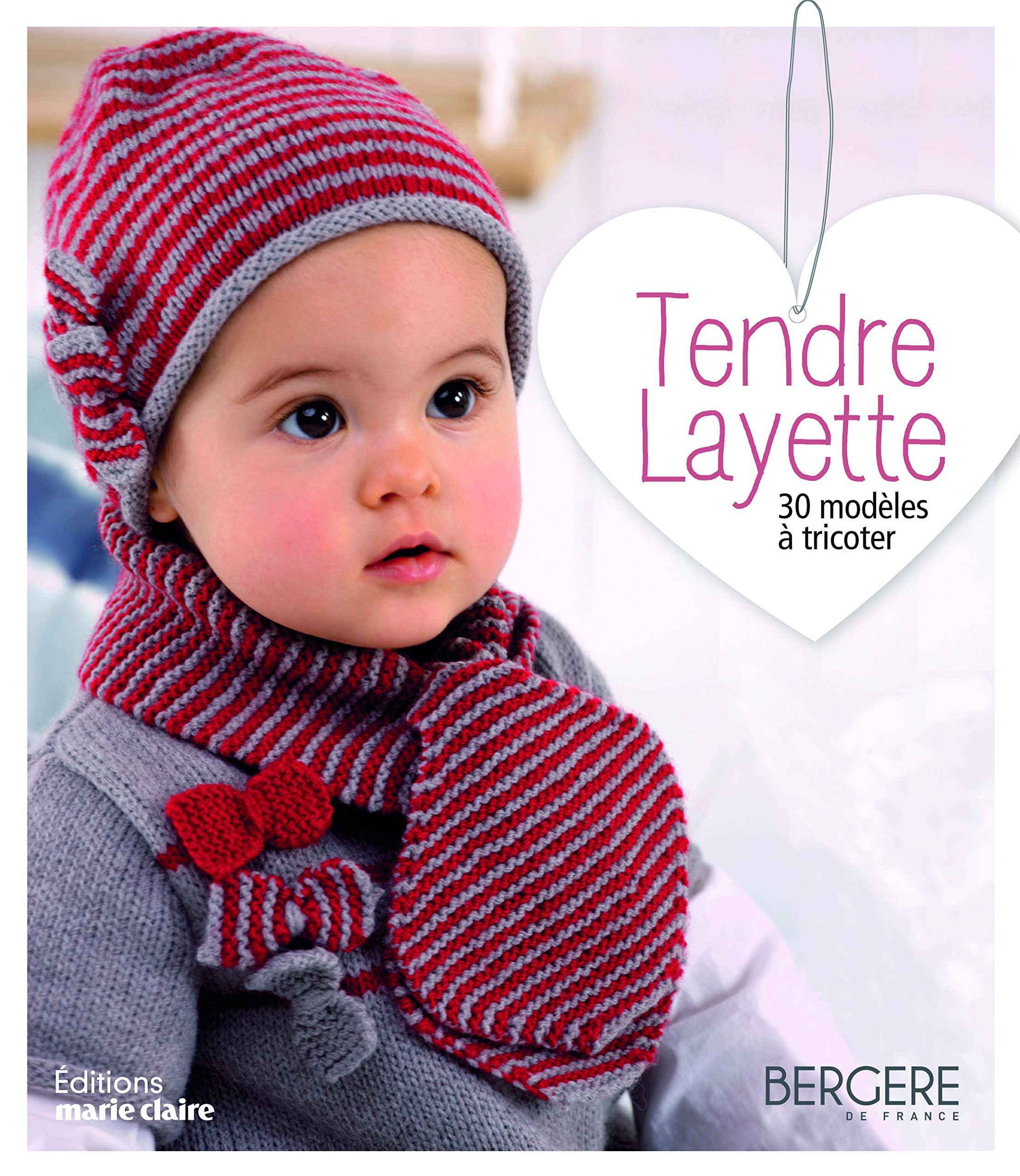 Amazon Fr Tendre Layette 30 Modeles A Tricoter Bergere De France Charlotte Rion Livres