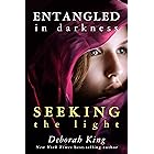Entangled In Darkness: Seeking the Light