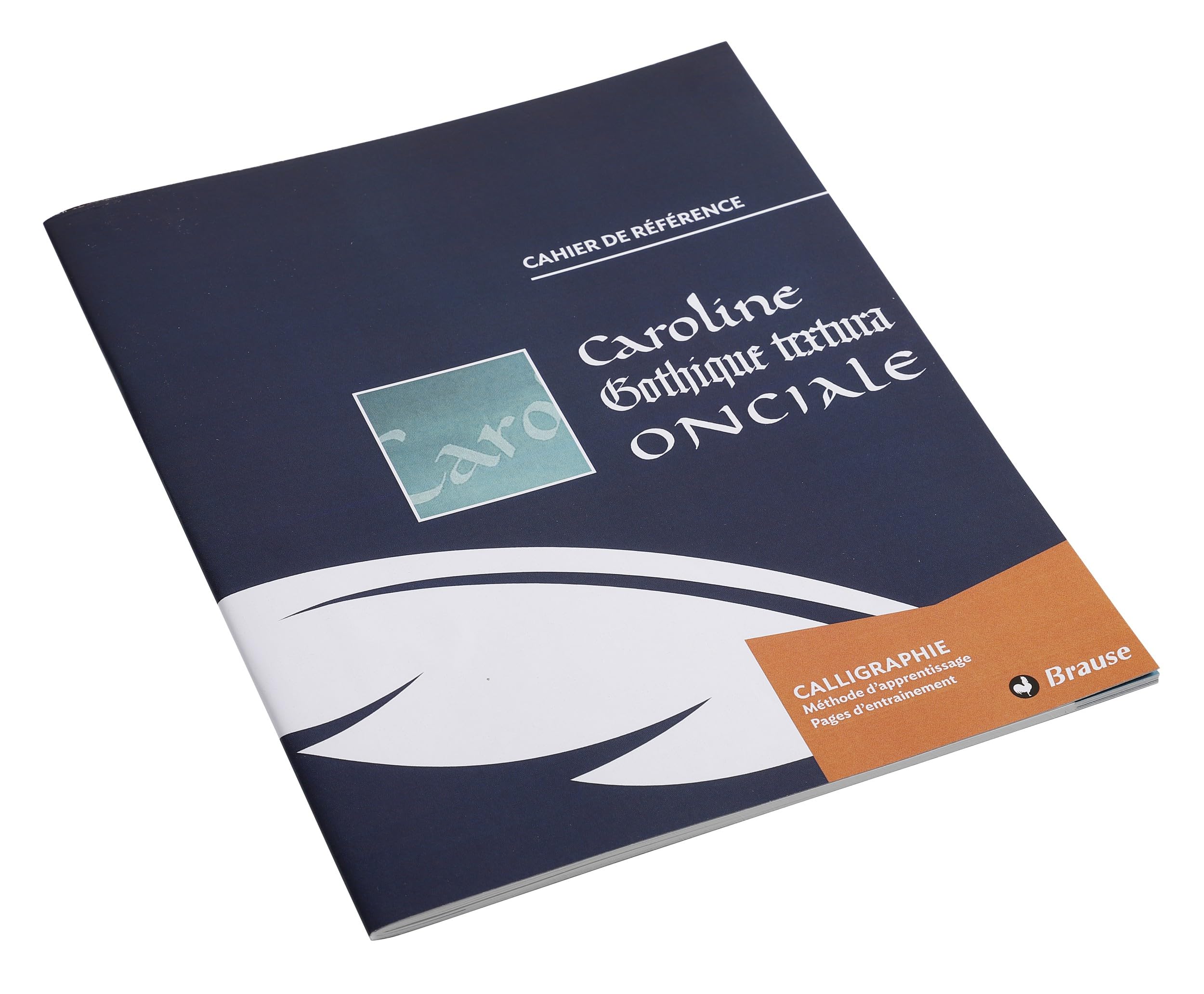 Brause 193B - Calligraphy teaching booklet (Uncial, Caroline, Gothic textura lower and upper case) French version - Arts and Crafts - Manufactured in Germany