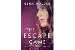The Escape Game: A Deadly Game of Survival (The Game Masters Book 2)