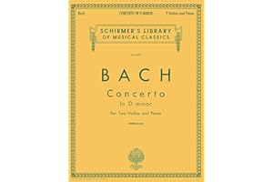 Johann Sebastian Bach - Concerto in D Minor for Two Violins and Piano | Schirmer Library of Classics Volume 899 | Violin Duet