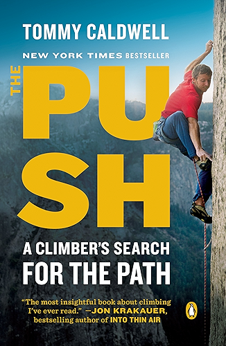 Download The Push: A Climber's Search for the Path (English Edition) PDF